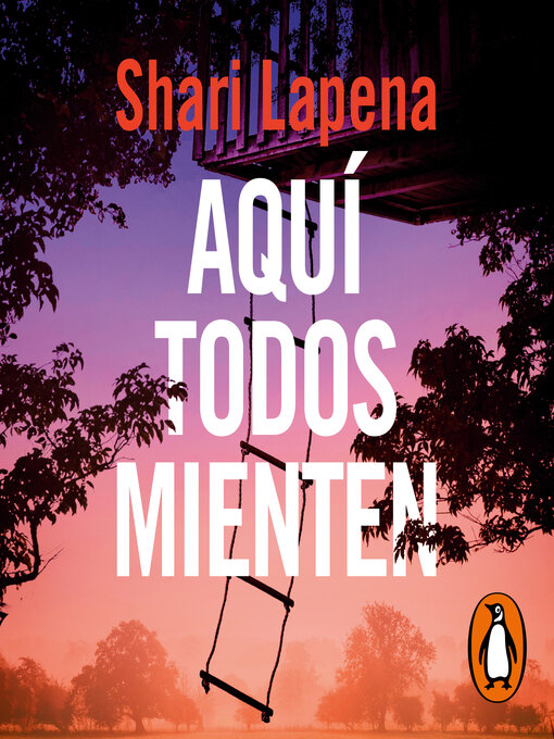 Title details for Aquí todos mienten by Shari Lapena - Available